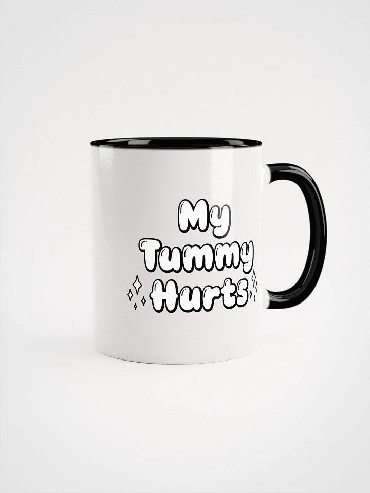 My Tummy Hurts Mug product image (1)