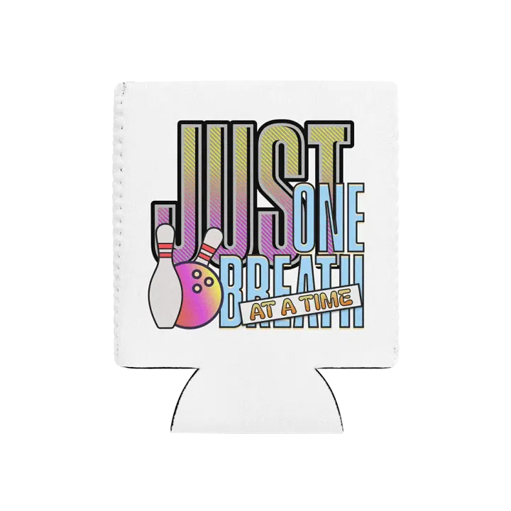 Just One Breath At A Time Bowling Bliss Can Cooler product image (1)