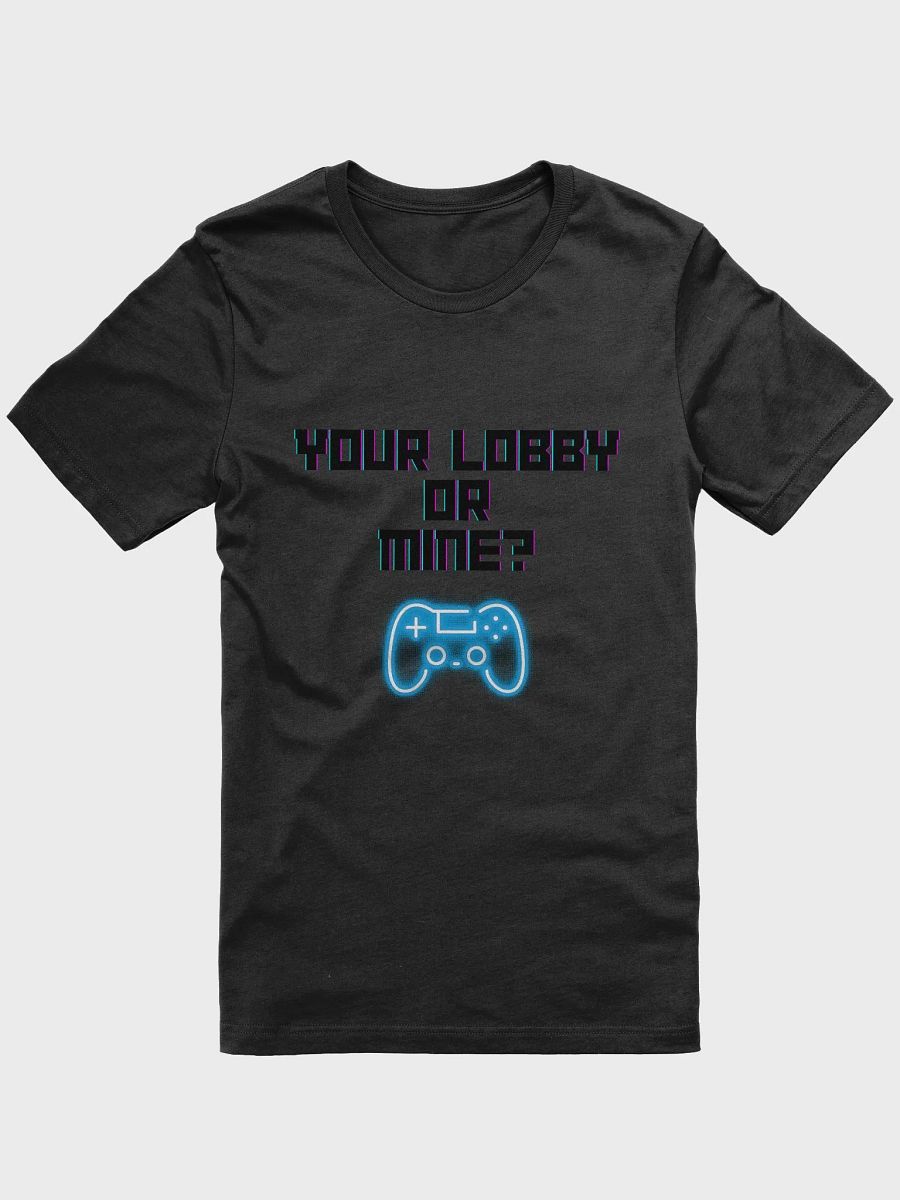 Your Lobby Or Mine? Controller Tee product image (1)