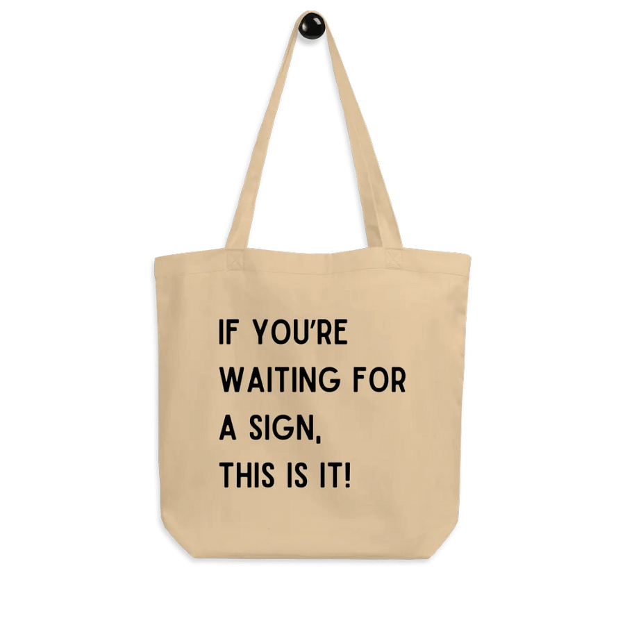 If You're Waiting For A Sign Tote Bag product image (7)