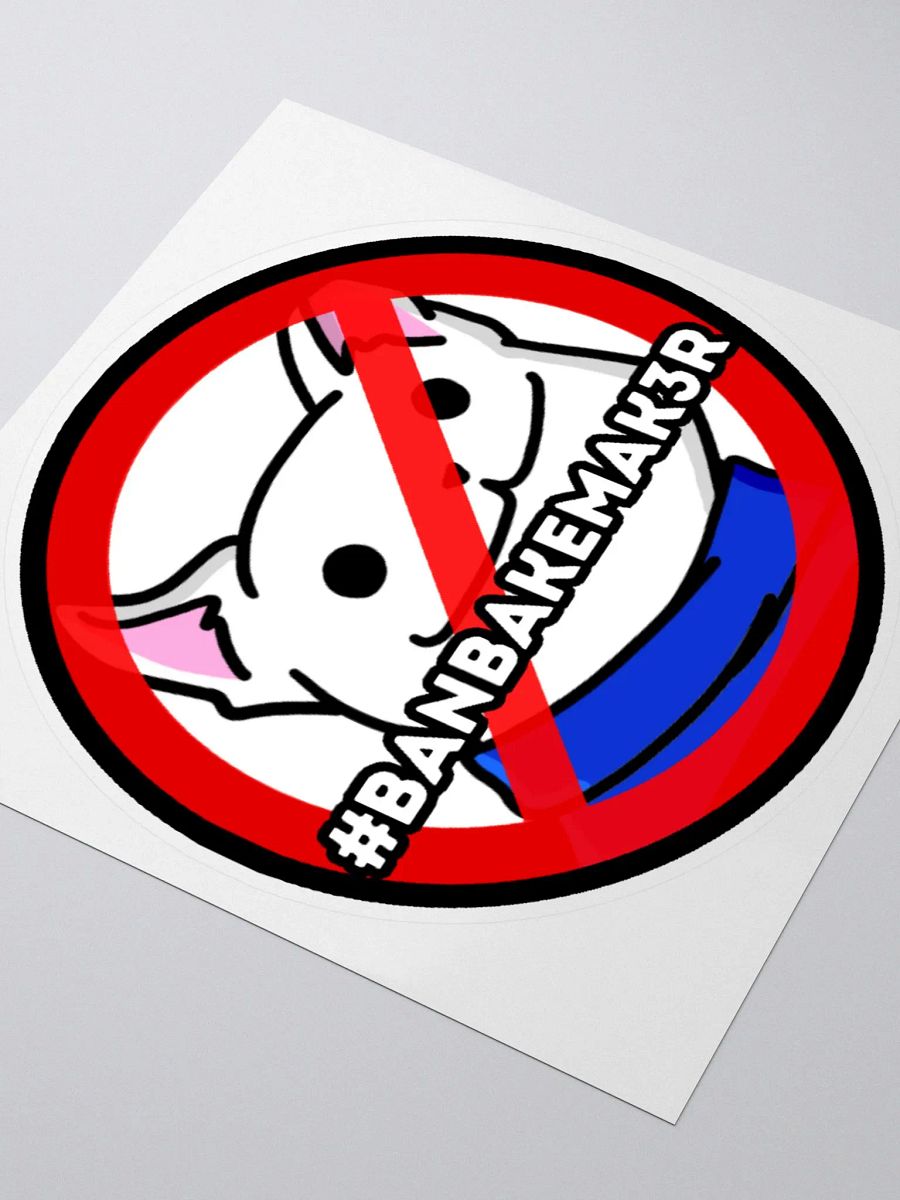 #BANBAKEMAK3R Sticker product image (3)
