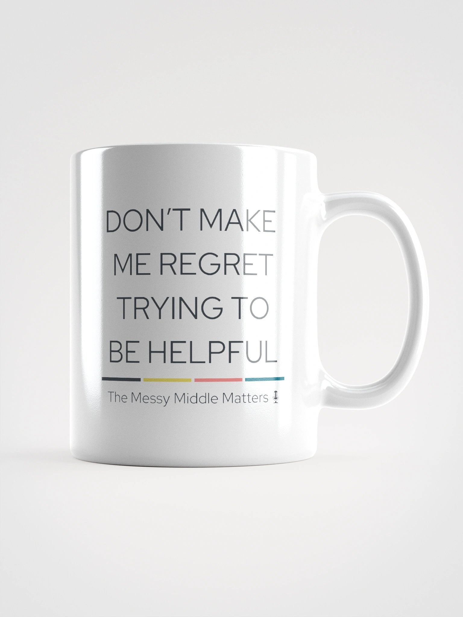 Don't Make Me Regret - Mug product image (4)