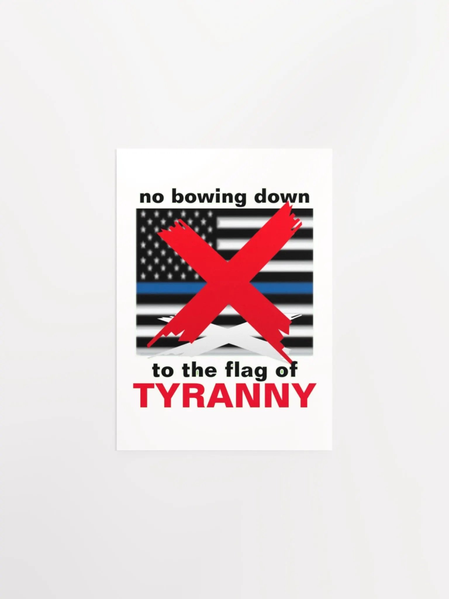 NO BOWING DOWN TO THE FLAG OF TYRANNY product image (4)