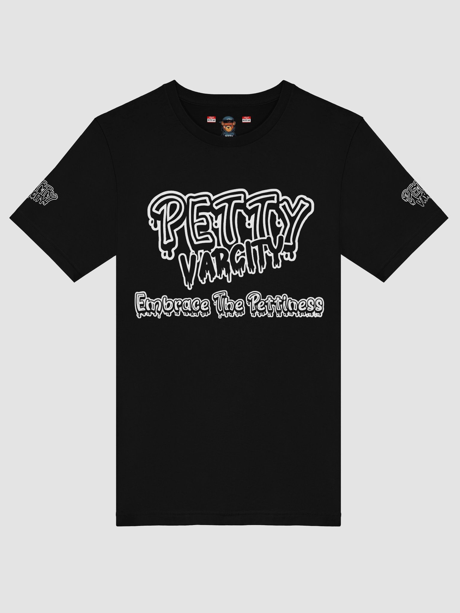 Petty Varcity "Embrace The Pettiness" T-Shirt product image (45)