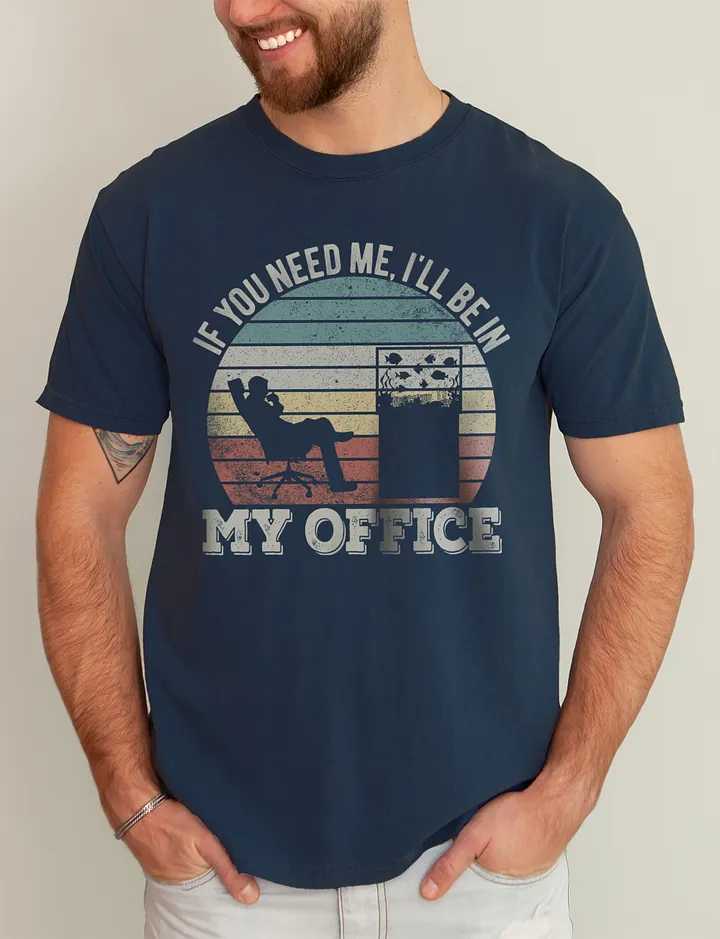I'll Be in My Office Tee | T-Shirt for Freshwater, Saltwater, and Coral Reef Aquarium Hobbyists product image (20)