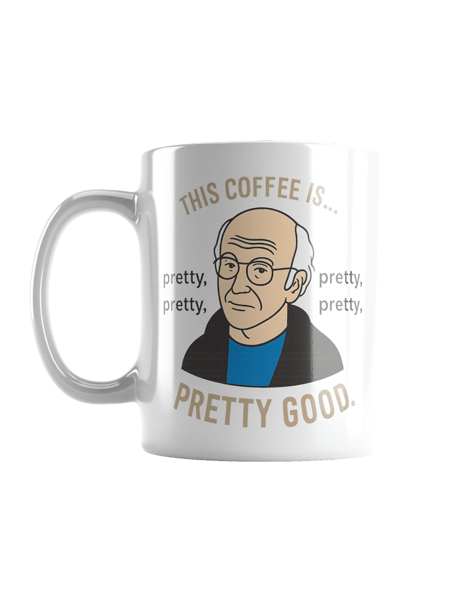 This Coffee Is Pretty Good Mug product image (1)