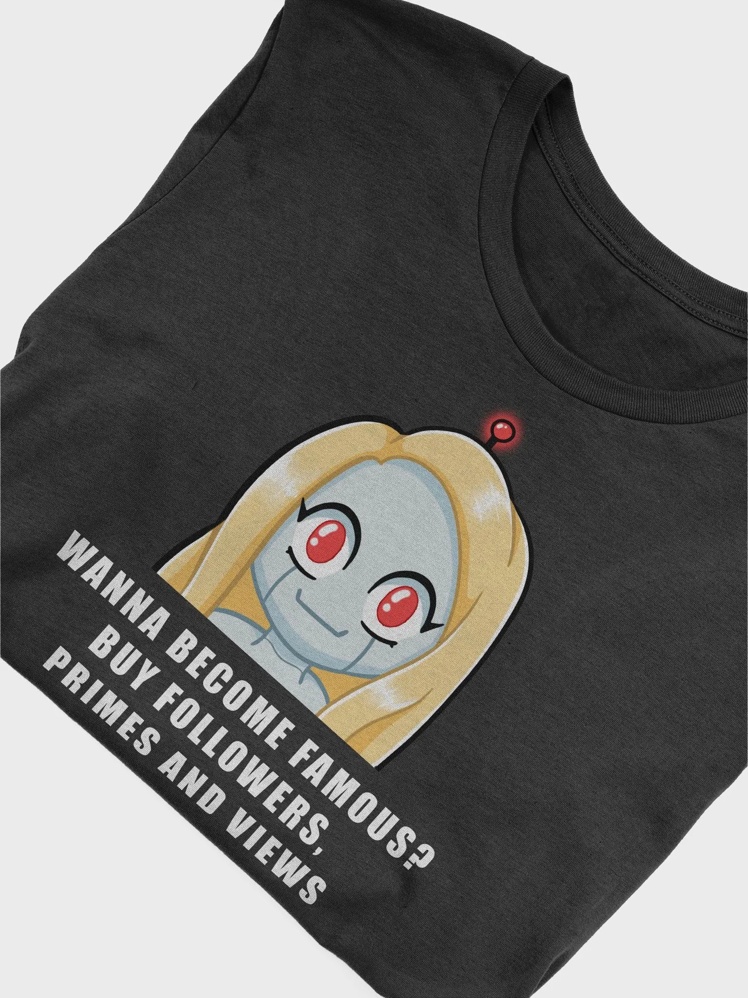 Wanna become famous? T-Shirt product image (49)