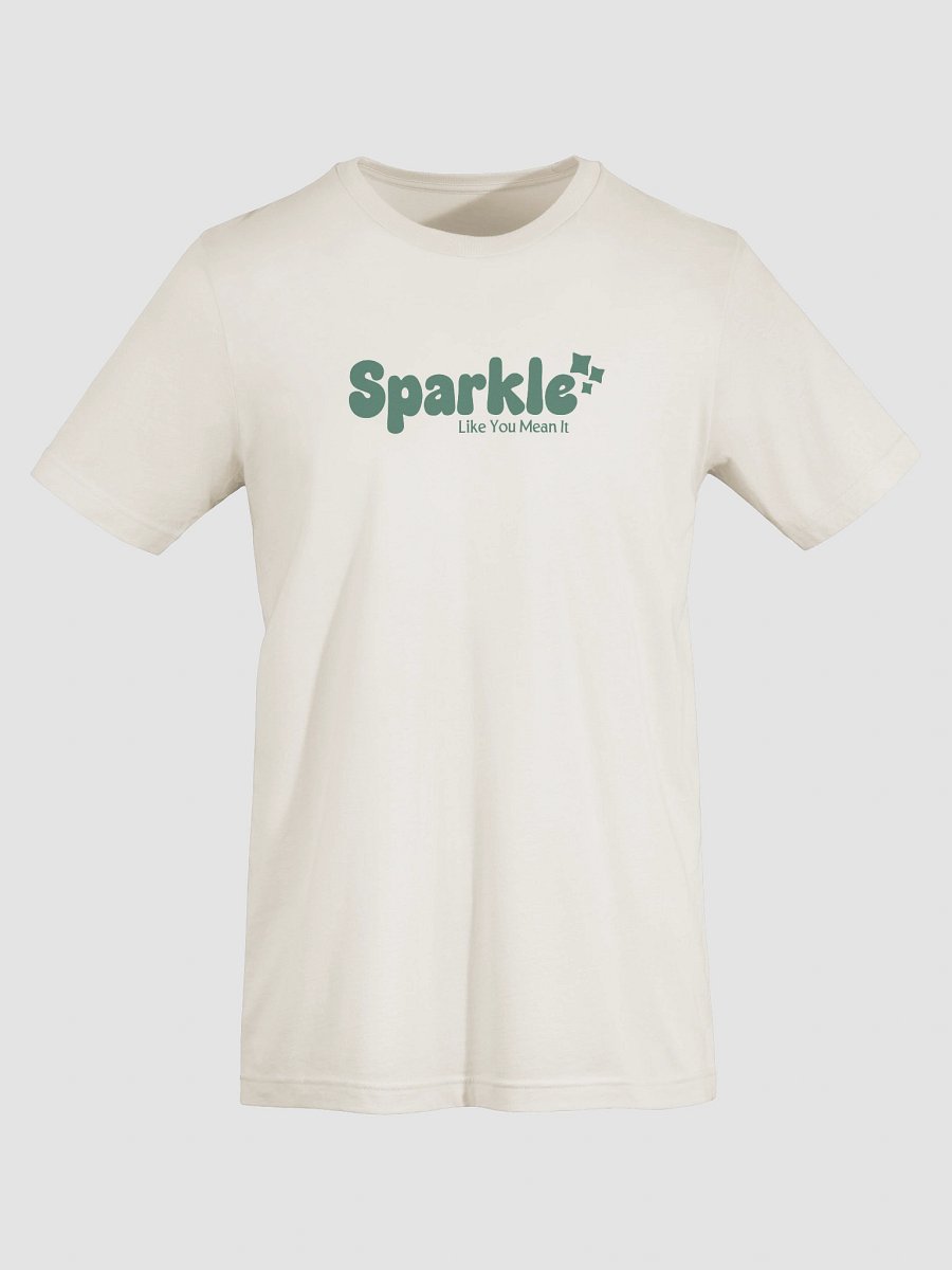 Sparkle Like You Mean It T-shirt product image (31)