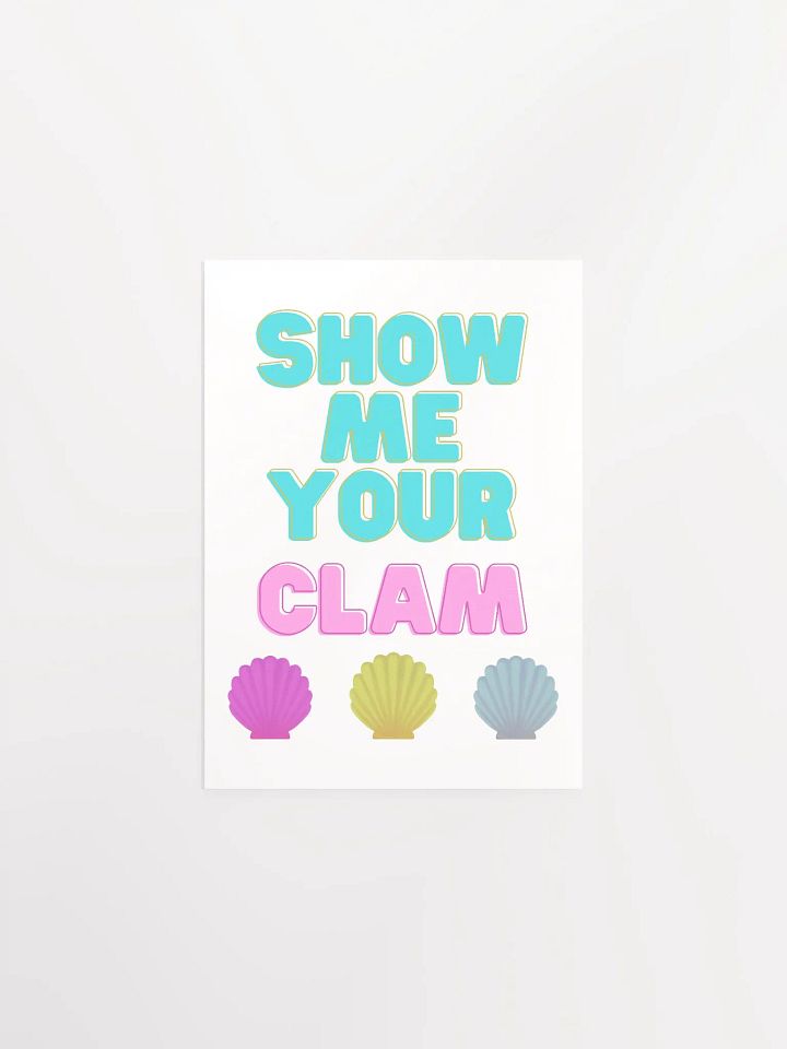 Show Me Your Clam Art Poster by Jenjo Art product image (1)