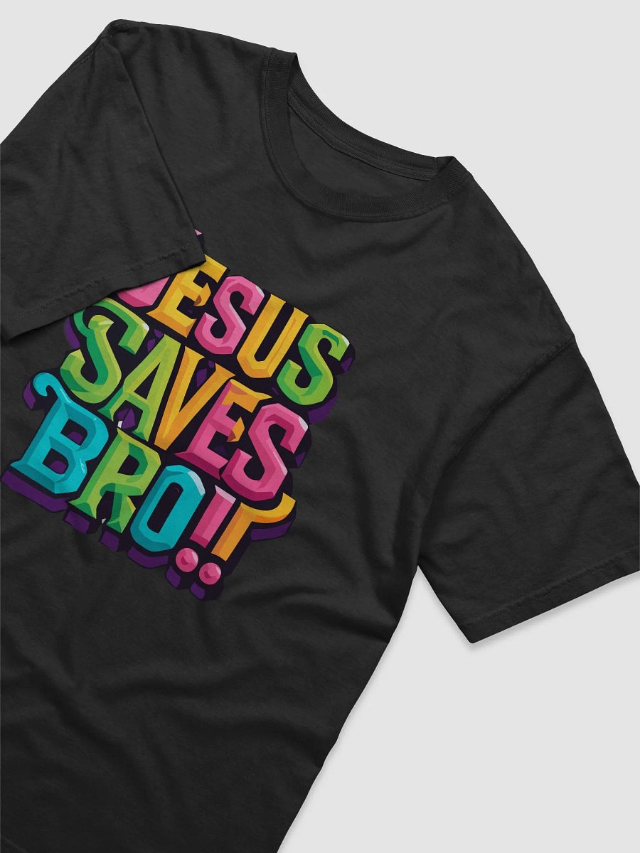 Spread the Word of God with Jesus Saves Bro T-shirt product image (3)