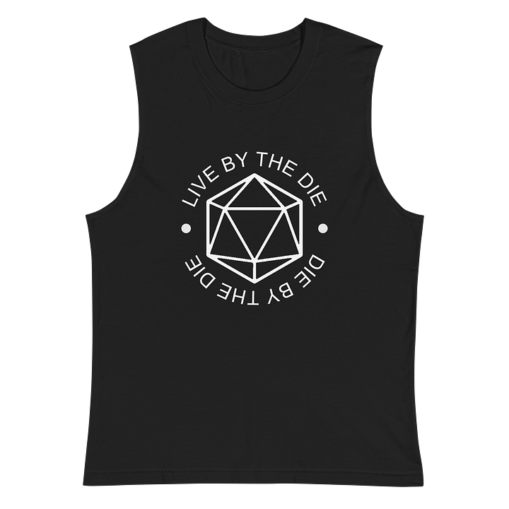 Live by the Die, Die by the Die - Muscle Tank (Black) product image (2)