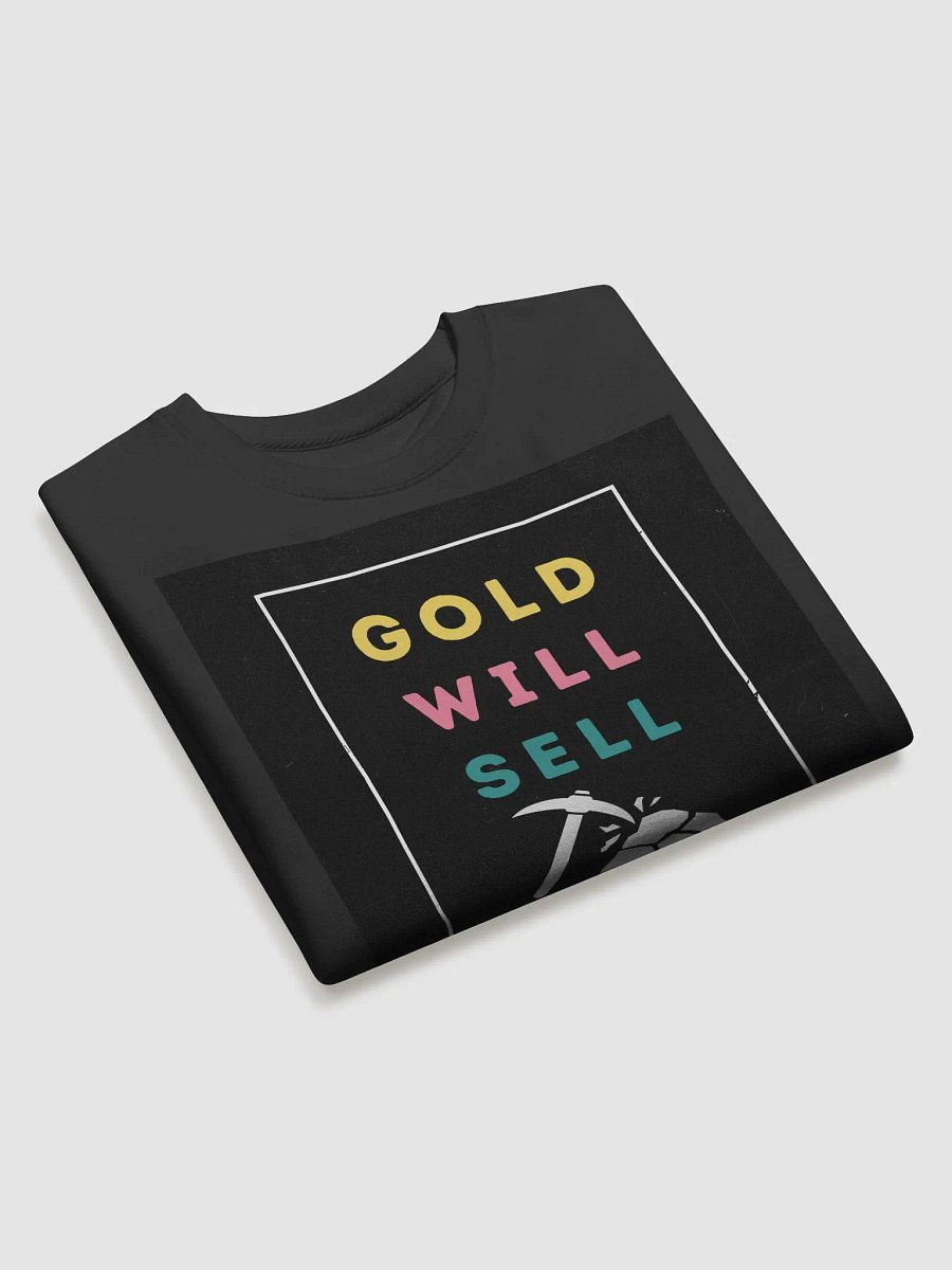 Gold Will Sell Sweatshirt product image (3)