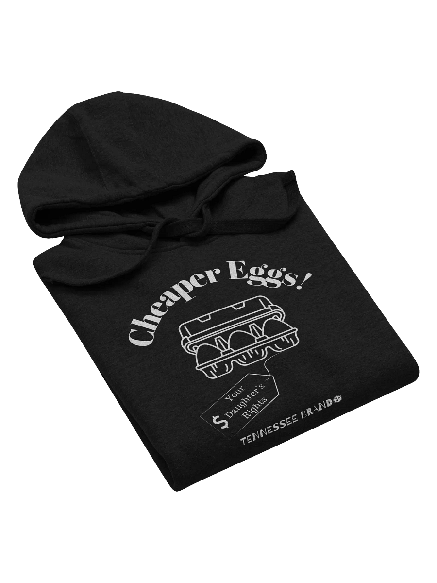 Cheaper Eggs - Daughter's Rights Version - Hoodie product image (13)