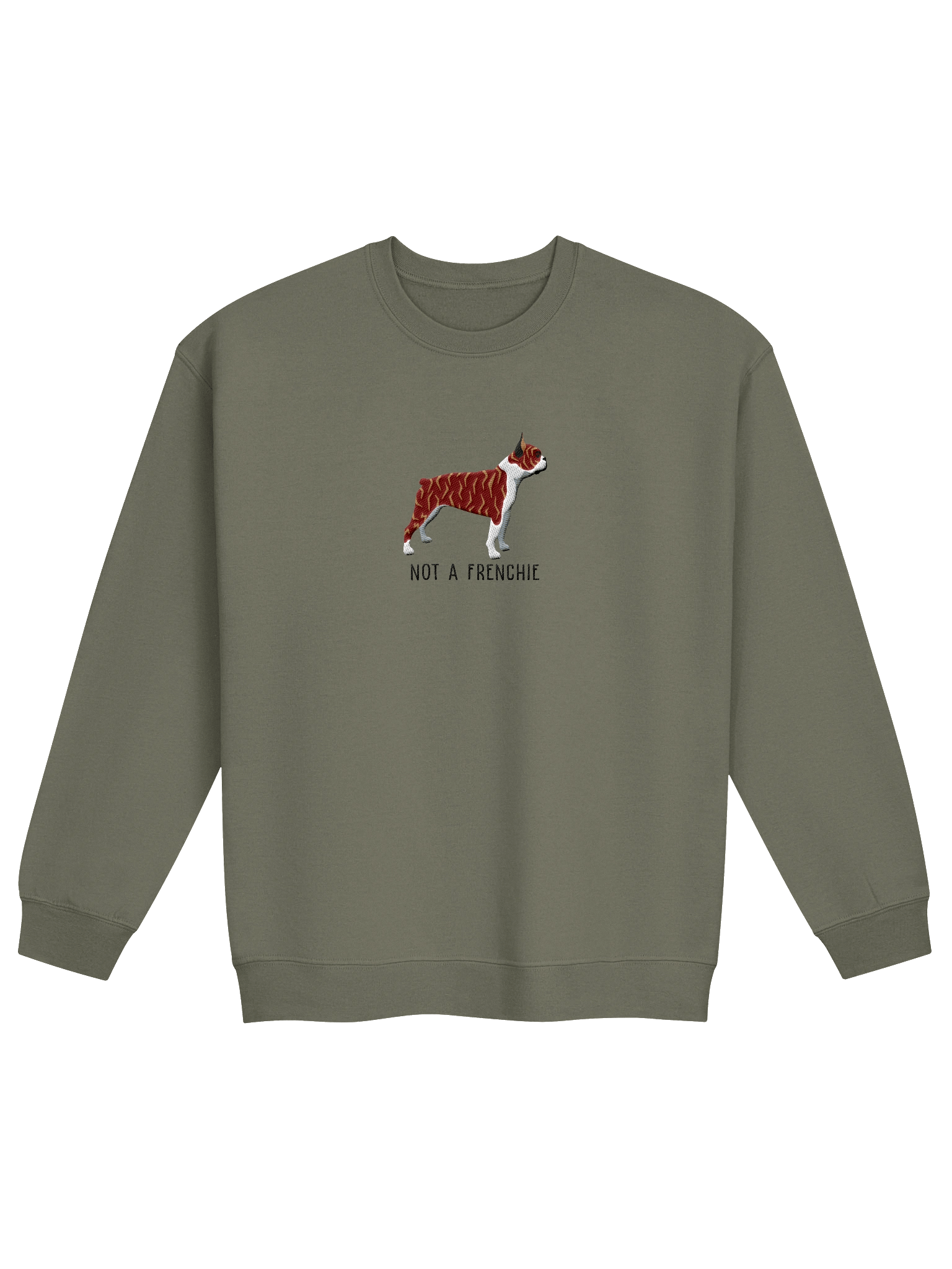 Not a Frenchie Sweatshirt (Embroidered) of a Boston Terrier(Reverse Brindle & White) product image (1)