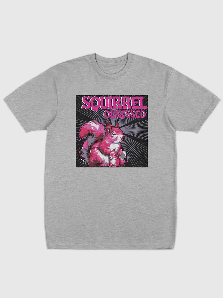 Squirrel Obsessed Tee product image (1)
