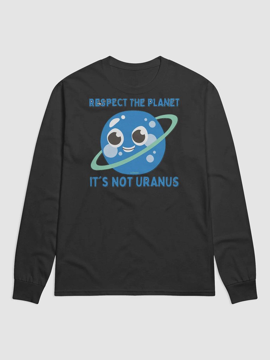 RESPECT THE PLANET, IT'S NOT URANUS product image (2)
