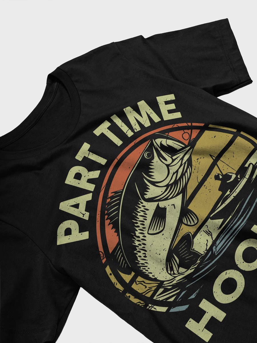 Part Time Hooker Fishing Tee product image (13)