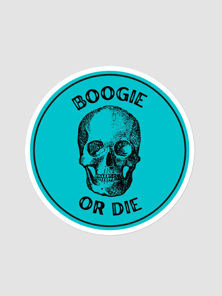 Boogie Or Die Stickers product image (1)