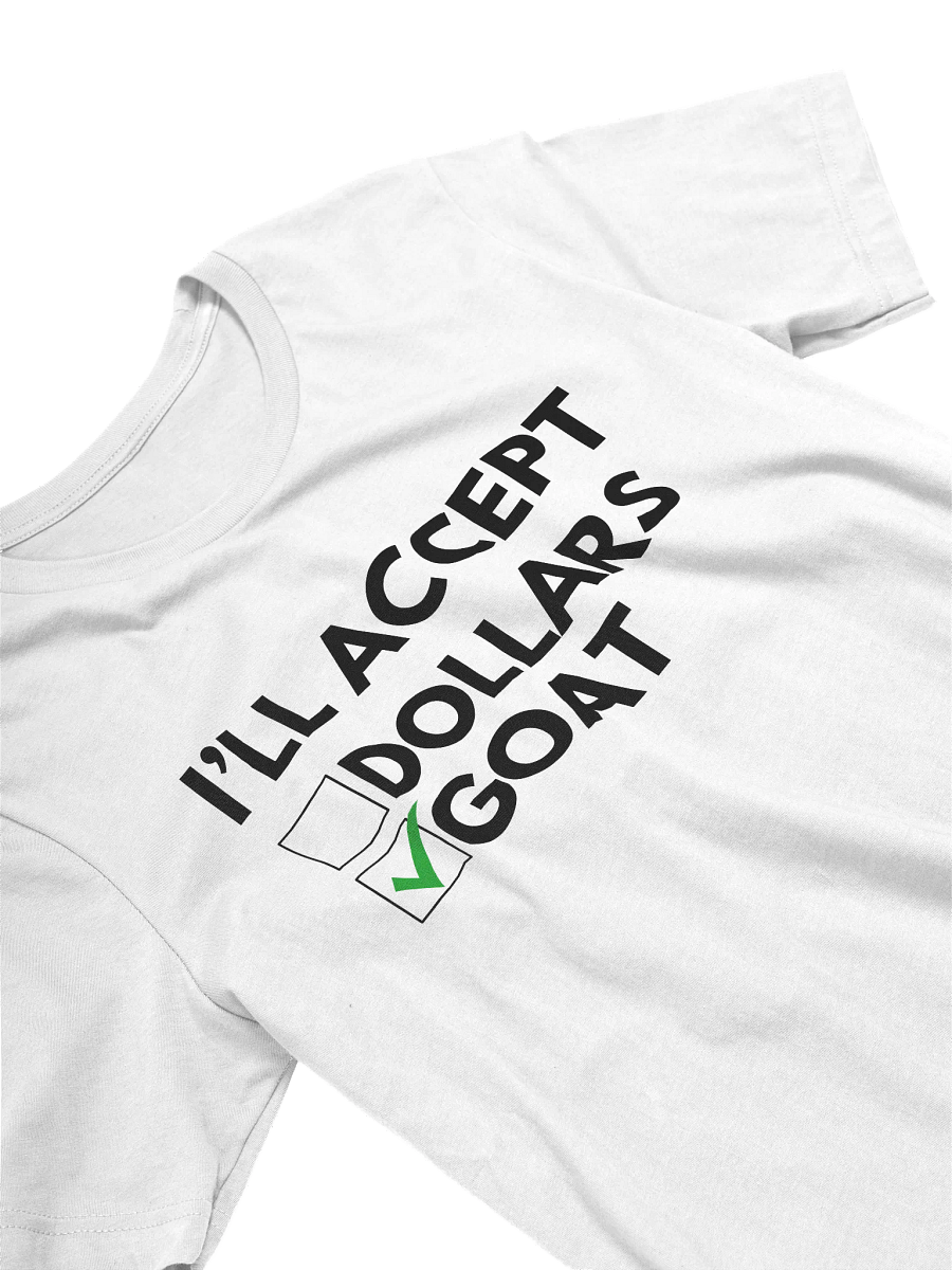 I'll Accept $GOAT T-Shirt product image (2)