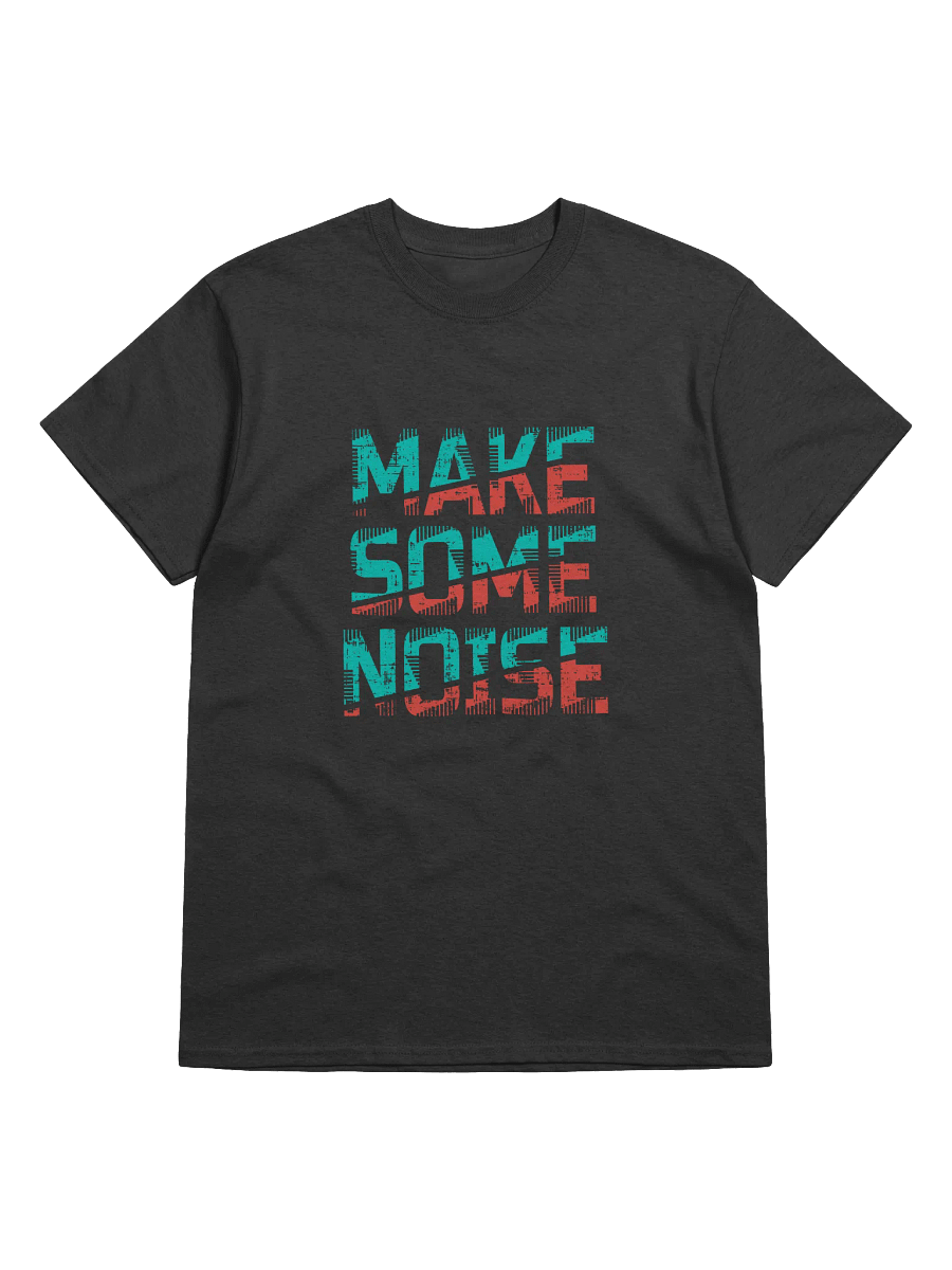 Make Some Noise! Heavyweight Printed T-Shirt product image (1)