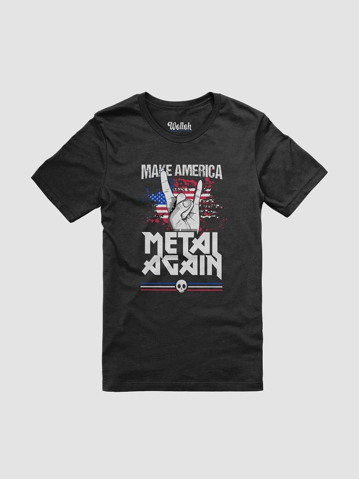 Make America Metal Again – Bold T-Shirt for Metalheads product image (1)