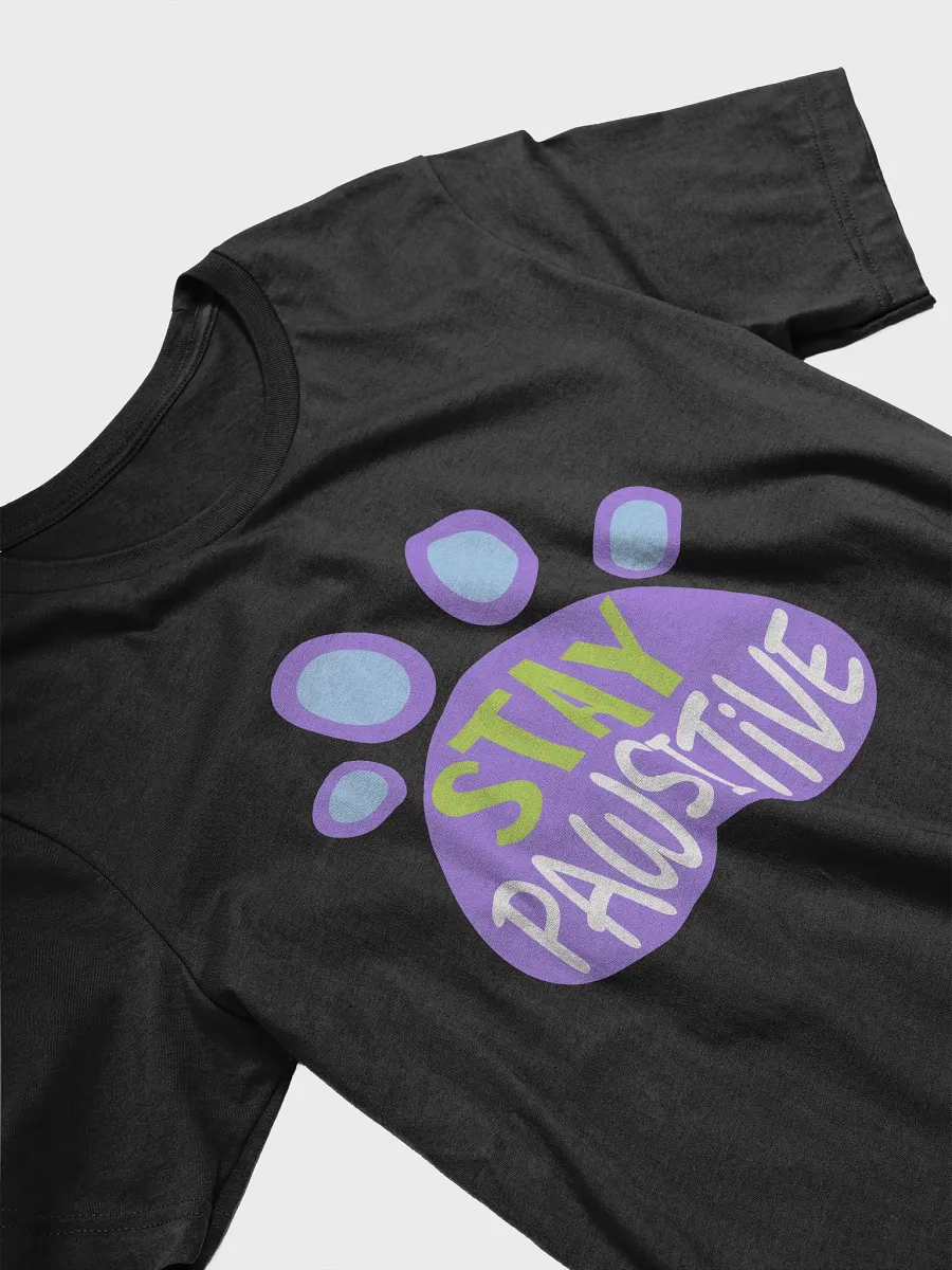 Stay Pawsitive T-Shirt product image (23)