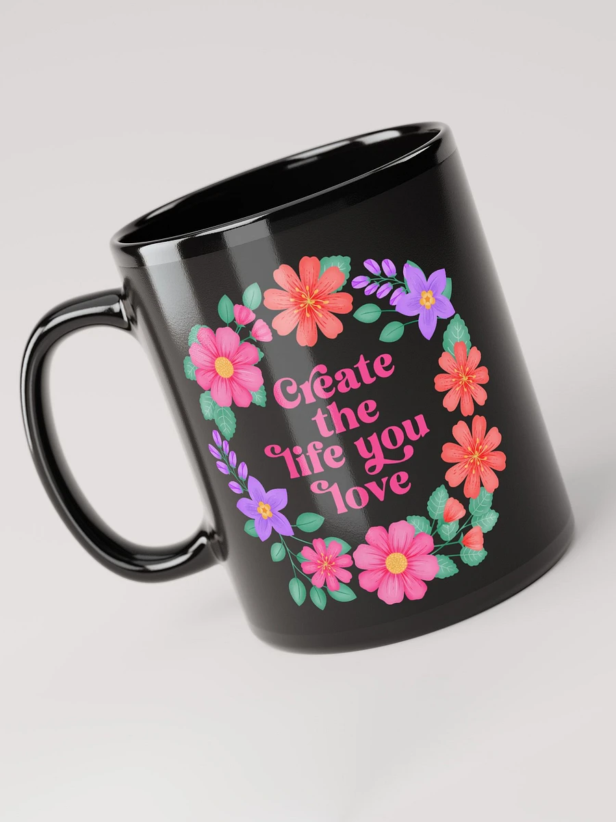 Create the life you love - Black Mug product image (6)