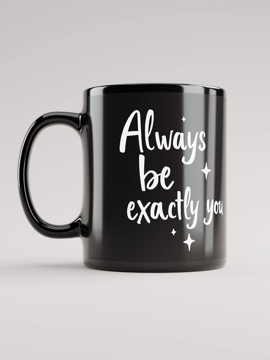 Always Be Exactly You Billie Eilish Inspired Mug – Empower Your Authenticity & Embrace Your True Self product image (12)