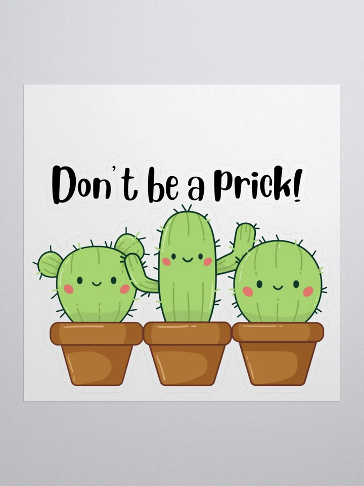 Don't Be a Prick Sticker product image (1)