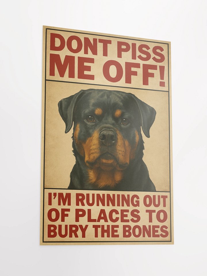 Rottweiler - Don't Piss Me Off! Poster product image (5)