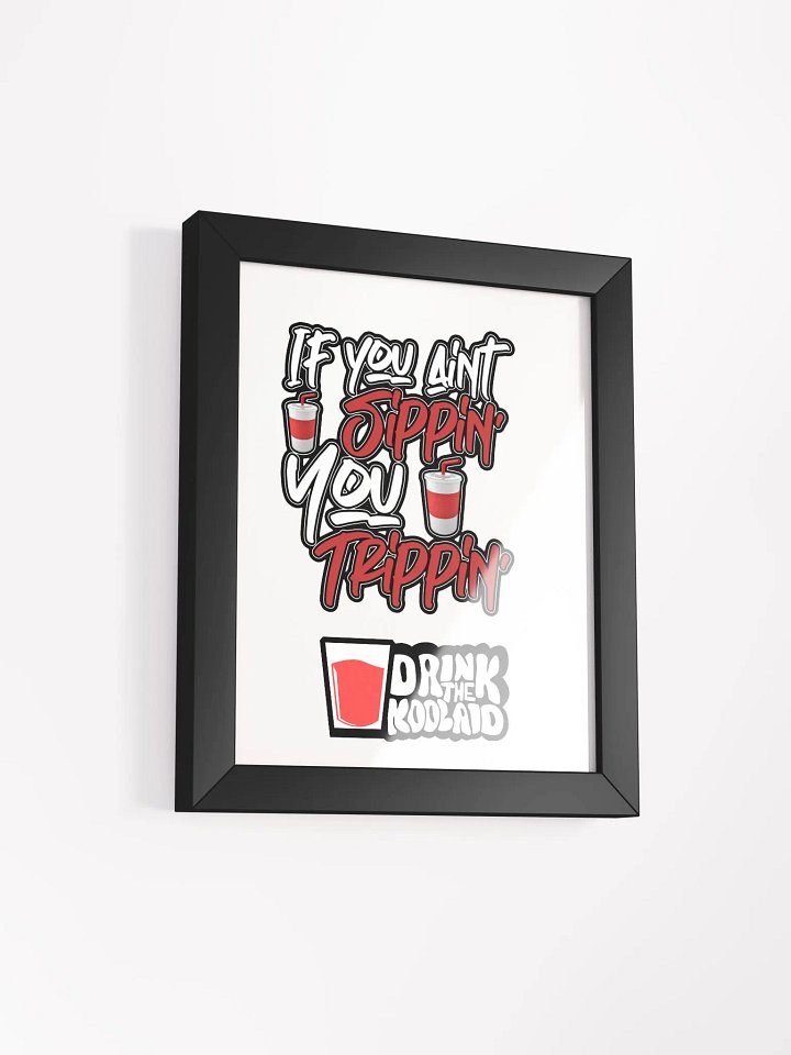 Sippin' or Trippin' Matte Poster product image (11)