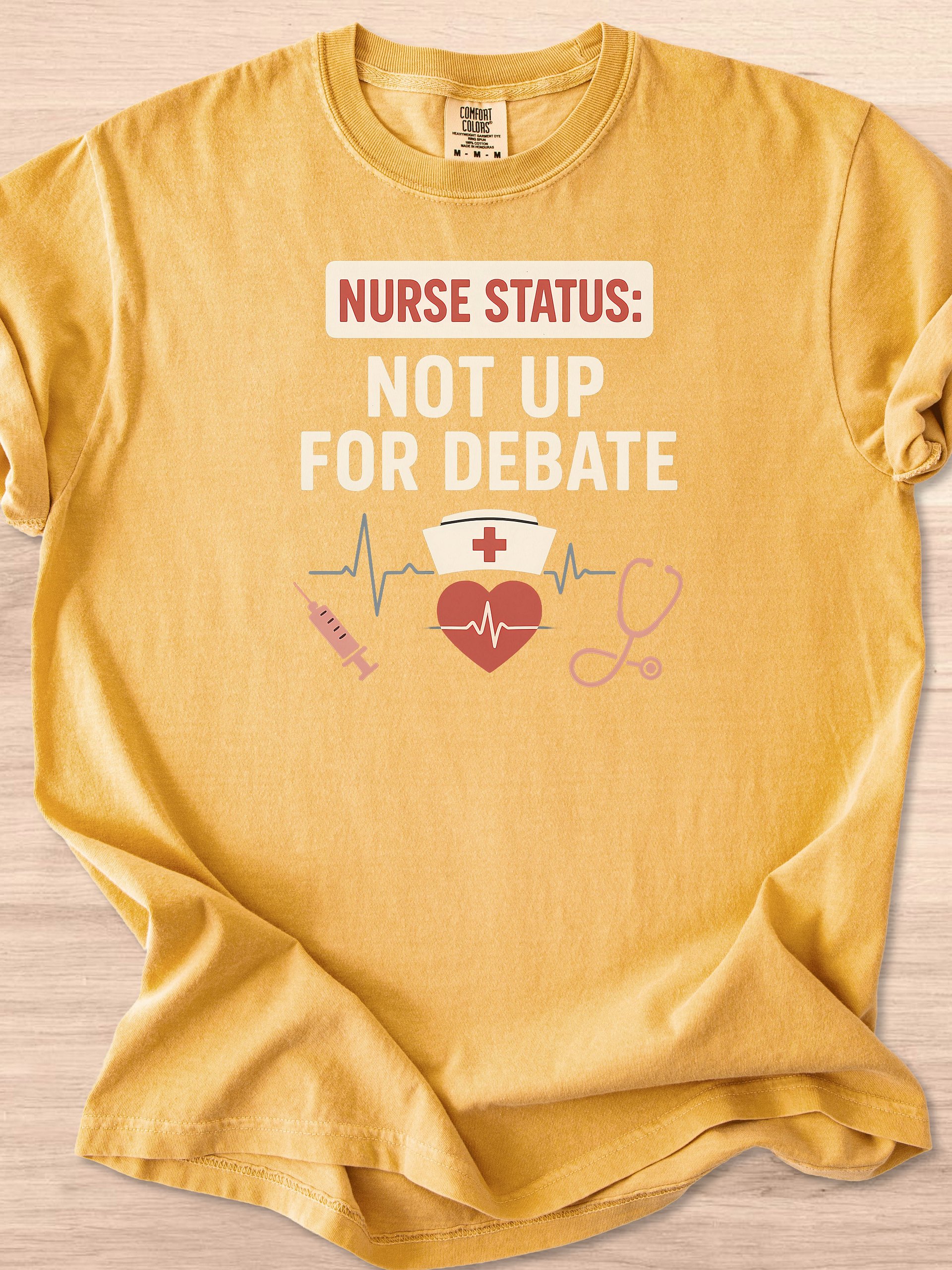 Nurse Status: Not Up For Debate Tee product image (26)