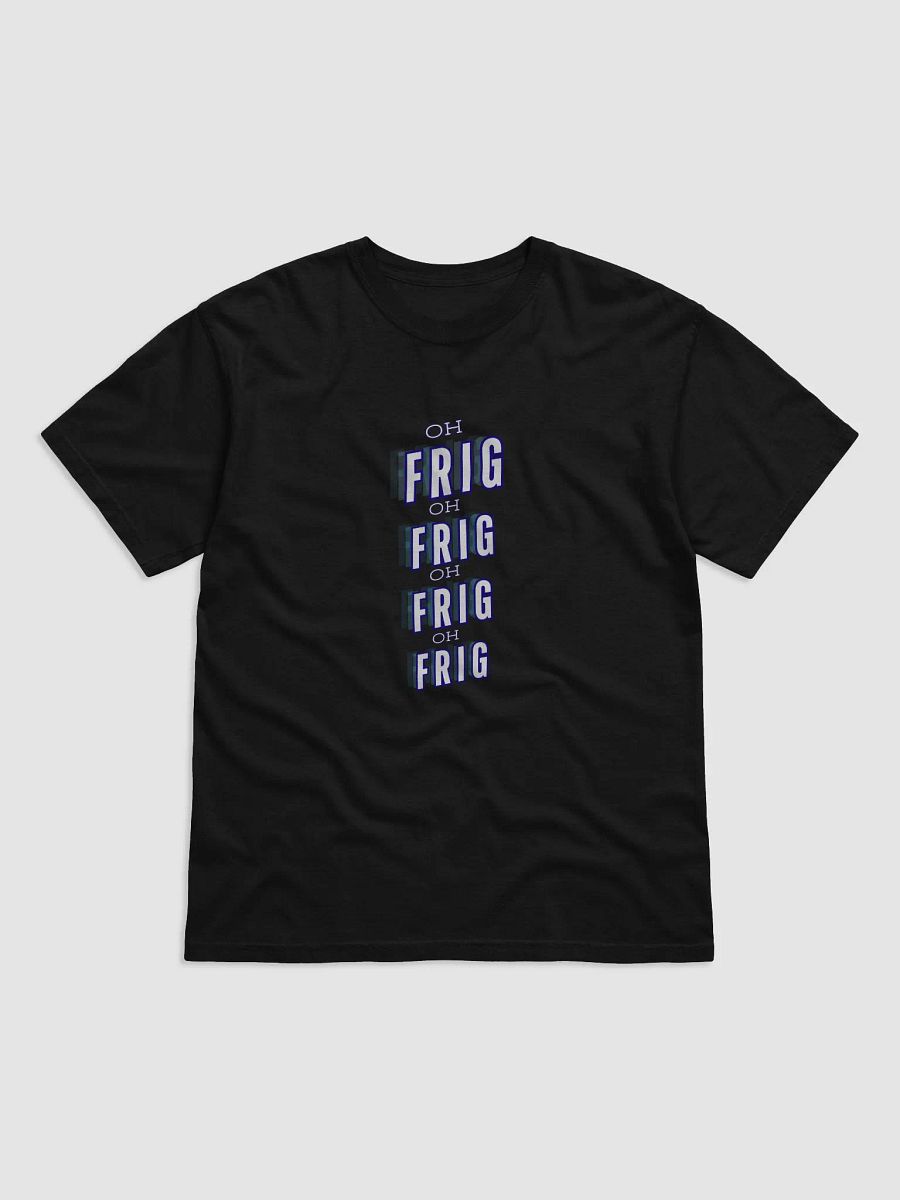 OH FRIG T-Shirt product image (5)