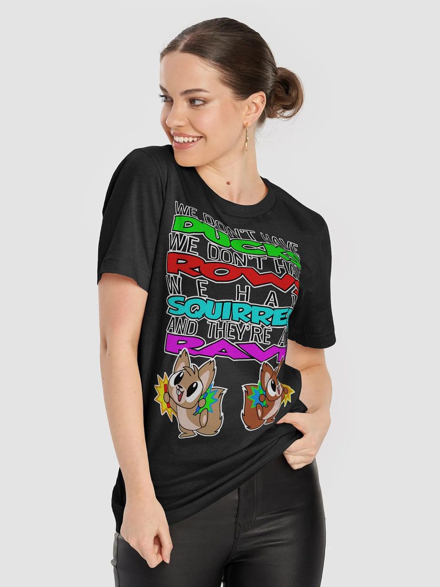 We Don't Have Ducks T-shirt product image (8)