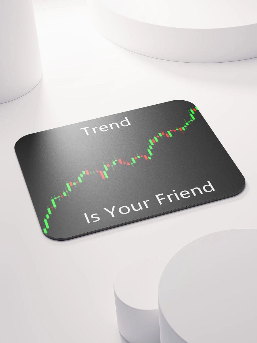 The Trend is Your Friend Mousepad product image (4)