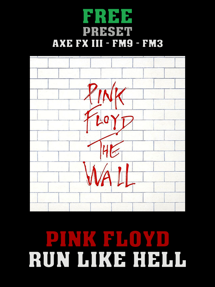 Pink Floyd - Run Like Hell AxeFXIII/FM9/FM3 Preset product image (1)
