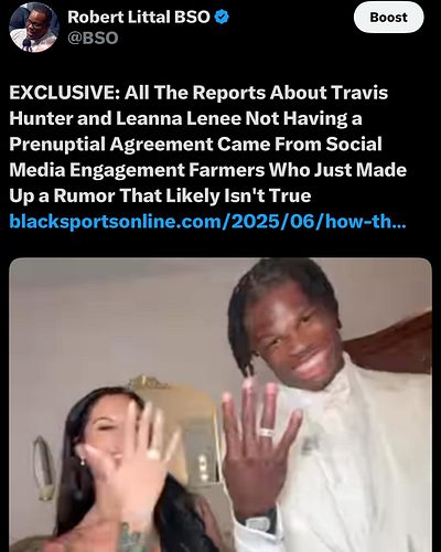 All those posts, videos and think pieces about Travis Hunter not having a prenup was based off a lie made up by engagement fa...