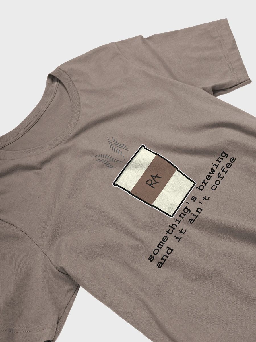 Something's Brewing and it Ain't Coffee - Shirt product image (6)