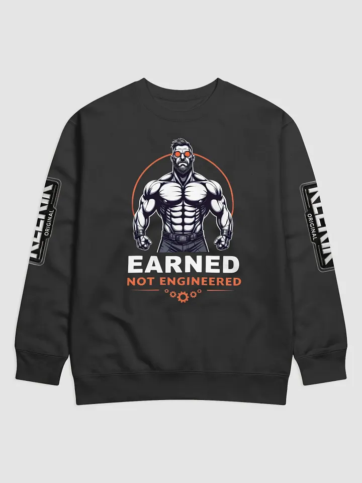 Intense Expression Premium Sweatshirt- EARNED NOT ENGINEERED product image (7)