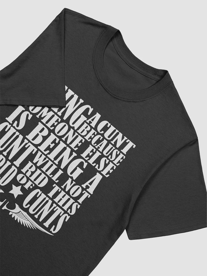 Stop Being A Cunt - White Lettering - Gildan Unisex Softstyle T-Shirt product image (2)
