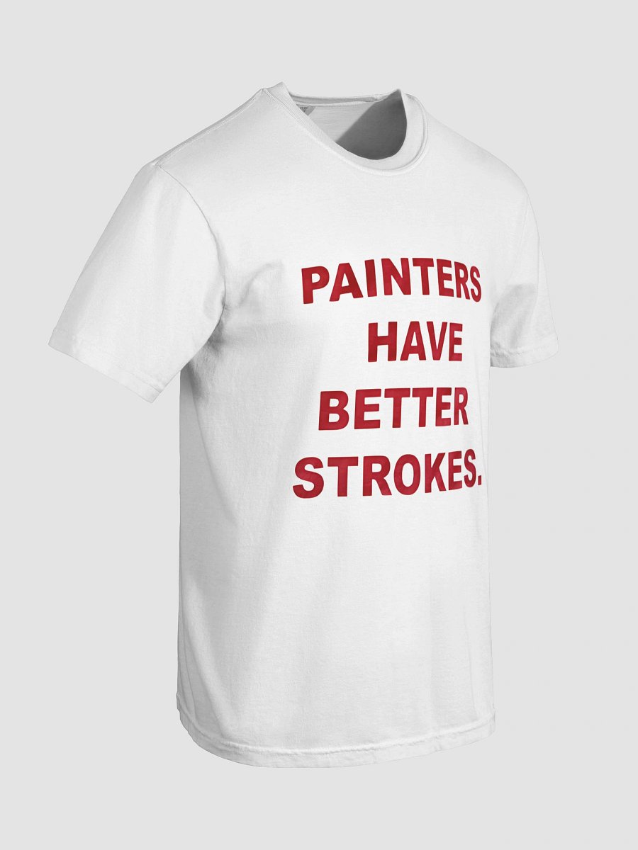 Painters Have Better Strokes Shirt product image (18)
