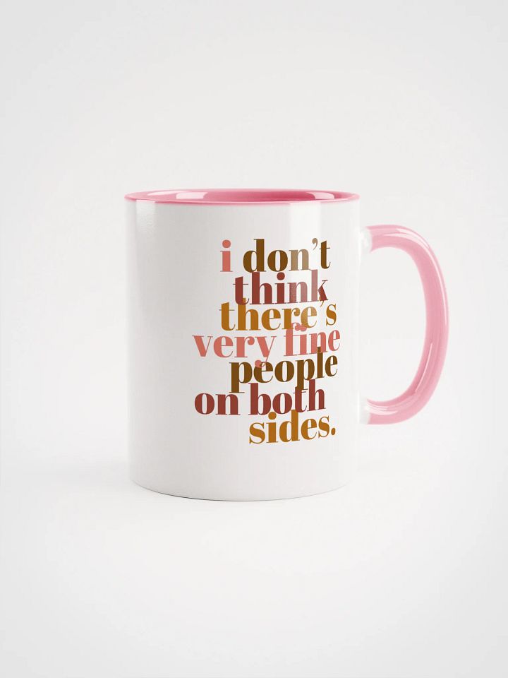 Very Fine People on Both Sides Mug- Being Liberal product image (1)