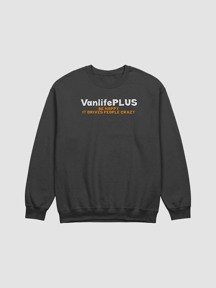 Drive People Crazy Sweatshirt product image (1)