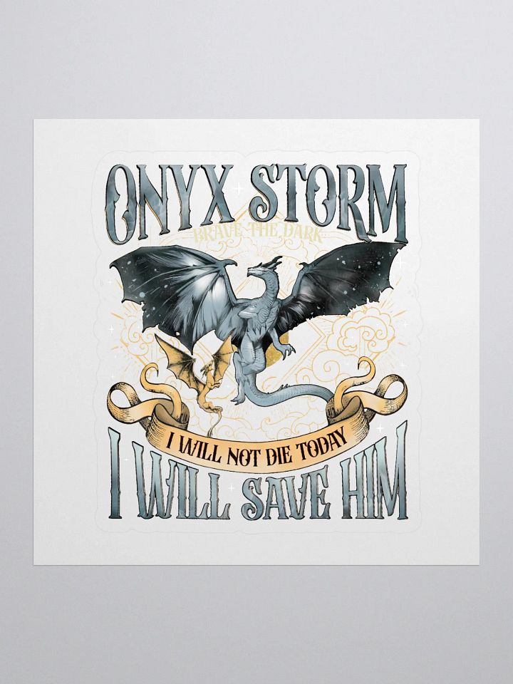 Onyx Storm - I Will Save Him - Sticker product image (1)