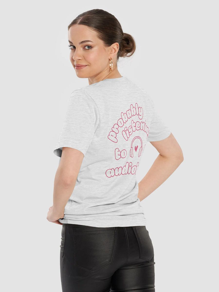 Probably Listening to an Audiobook 🎧 Tee product image (36)