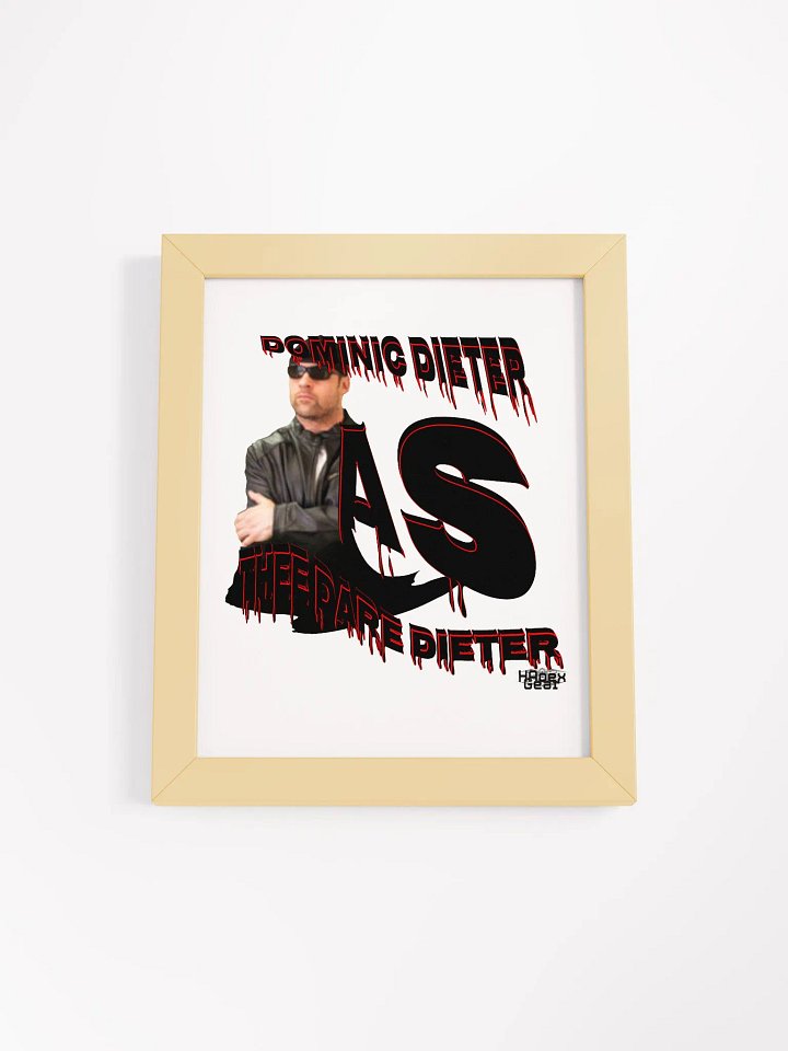 Dominic Dieter As Thee Dare Dieter 01 - Framed - High-Quality Matte Poster product image (1)