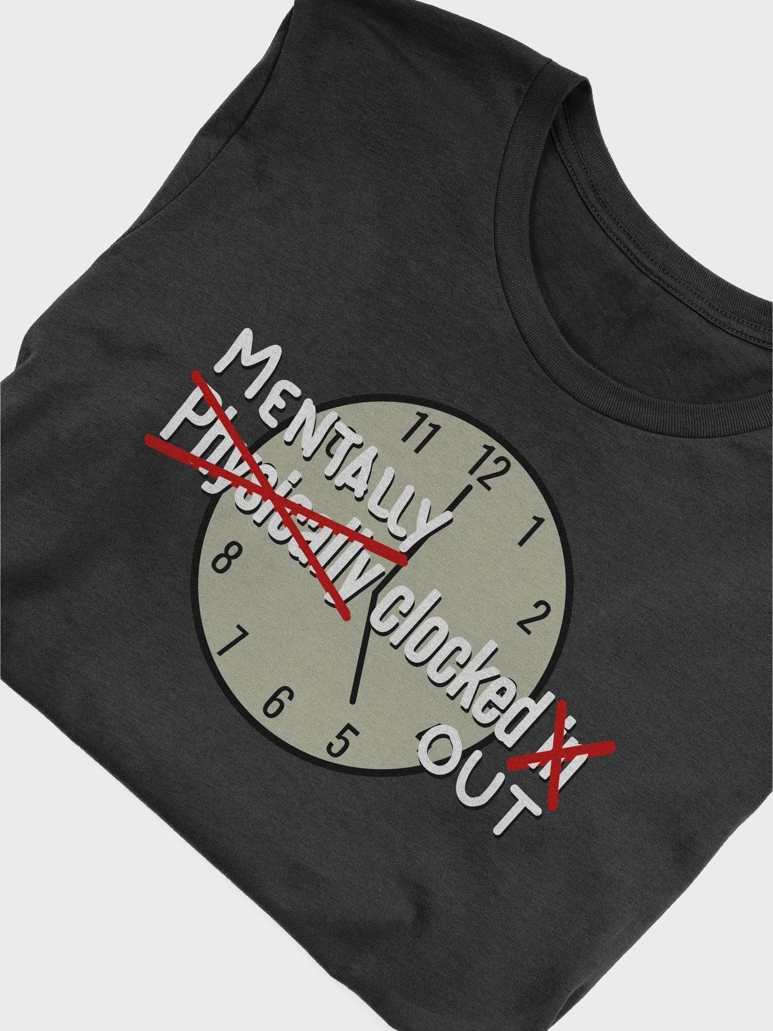 Mentally Clocked Out - Shirt product image (5)