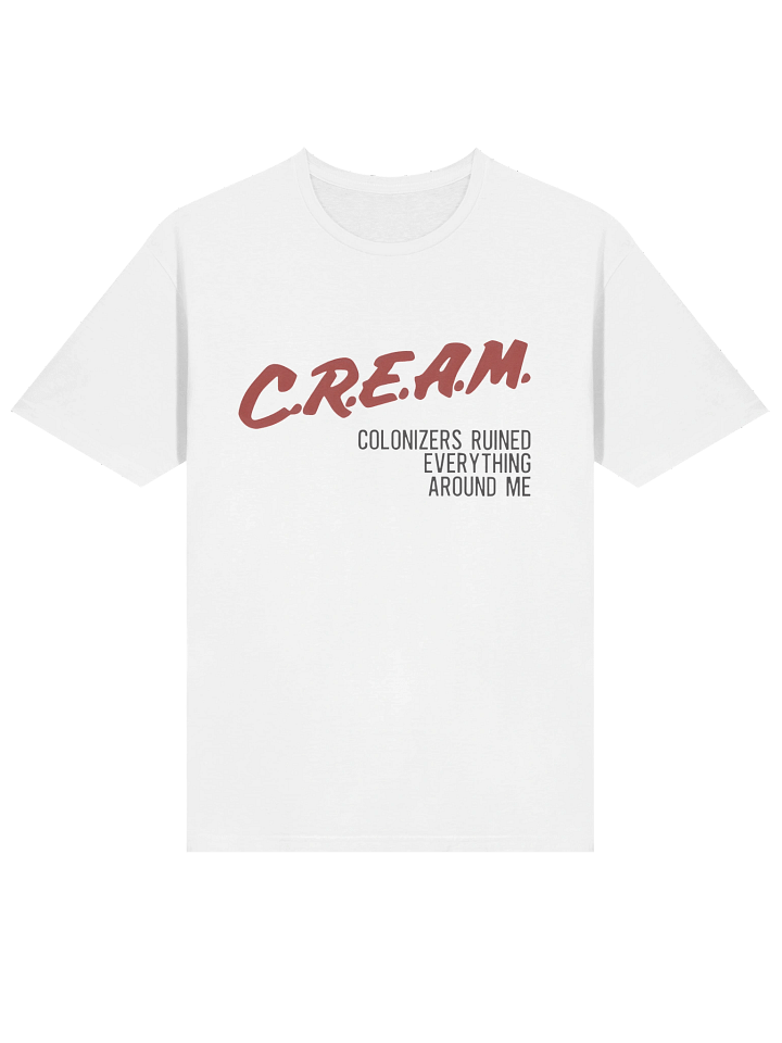 Cream Colonizers Ruined Everything Around Me T-Shirt, product image (2)