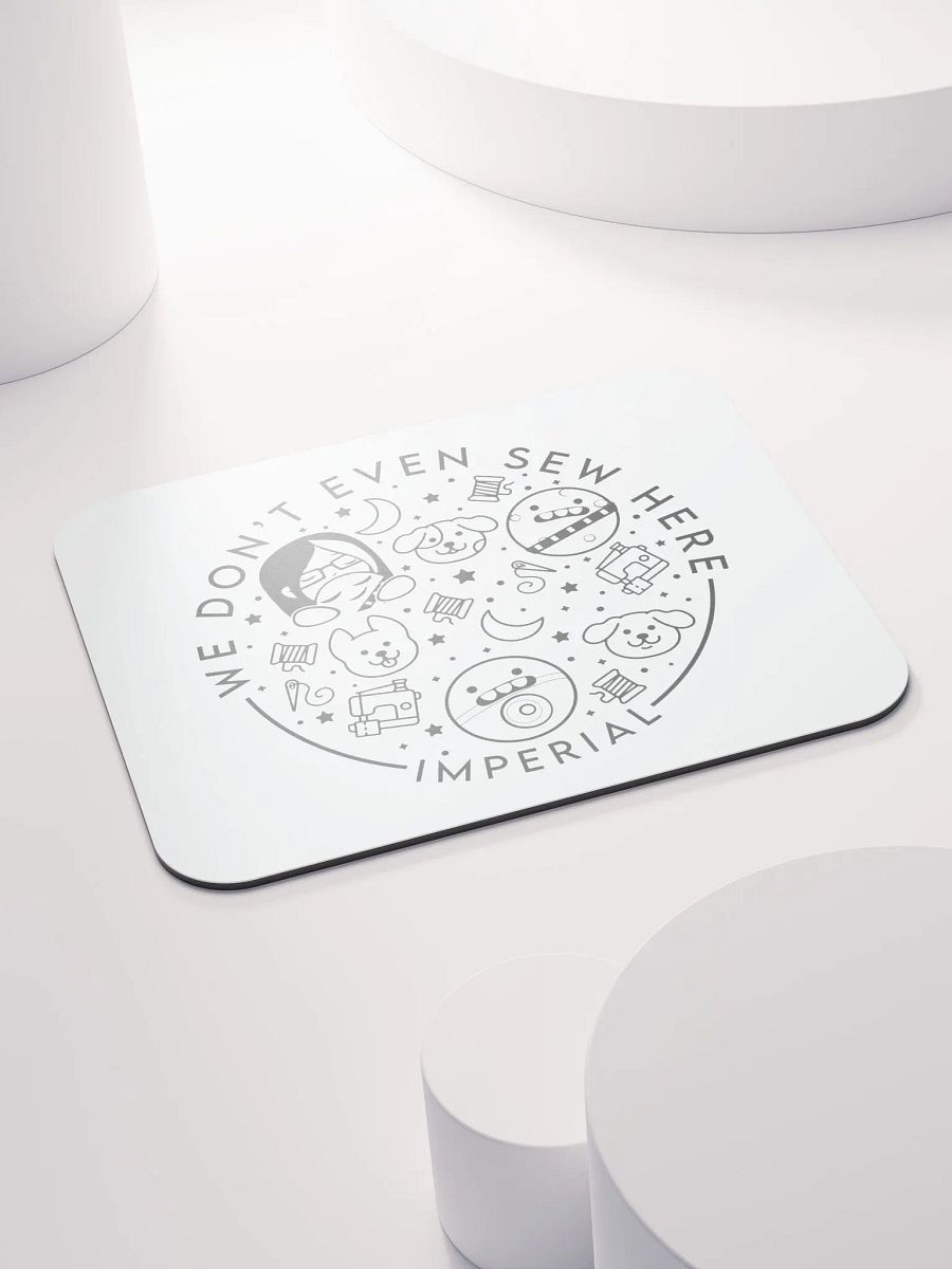 We Don't Even Sew Here - Mouse Pad product image (4)