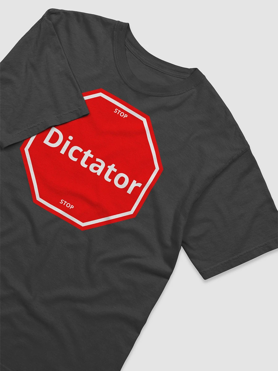 Dictator Stop Statement Tee product image (23)
